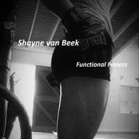 Shayne van Beek - Functional Fitness