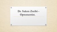Dr. Salem Zreibi - Optometrist.