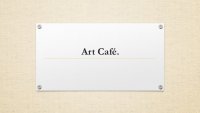 Art Café.