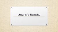 Andrea's Rentals.