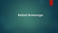 Reliant Brokerage.