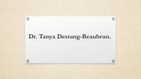 Dr. Tanya Destang-Beaubrun.