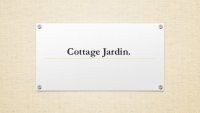 Cottage Jardin.