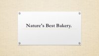 Nature's Best Bakery.
