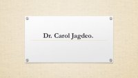 Dr. Carol Jagdeo.
